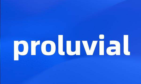 proluvial