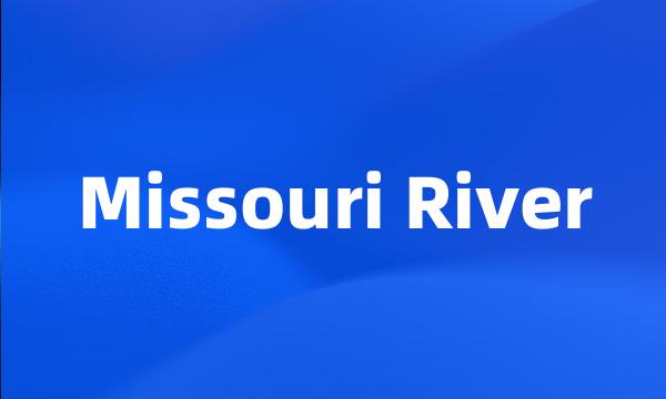 Missouri River