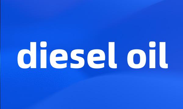 diesel oil