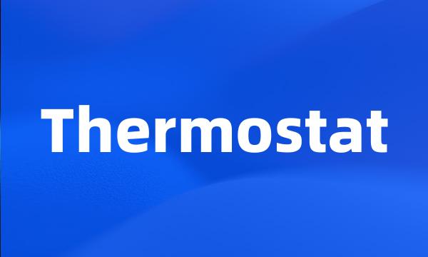 Thermostat