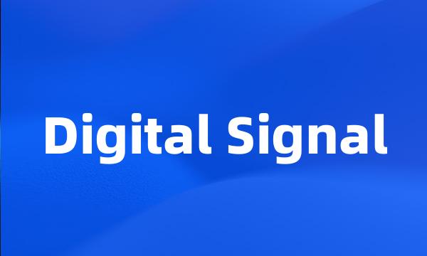 Digital Signal