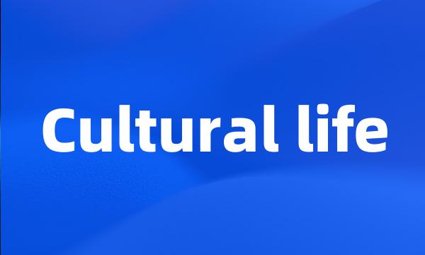 Cultural life