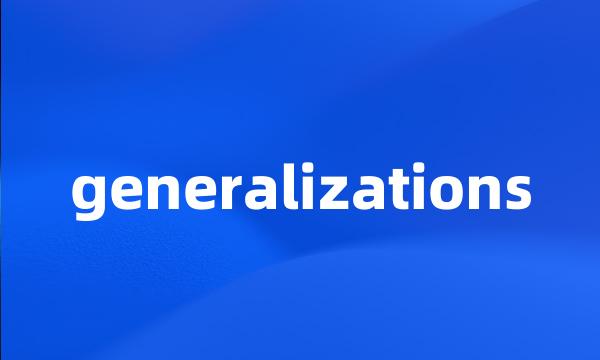 generalizations