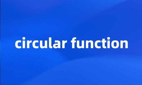 circular function