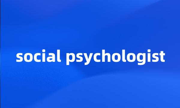 social psychologist