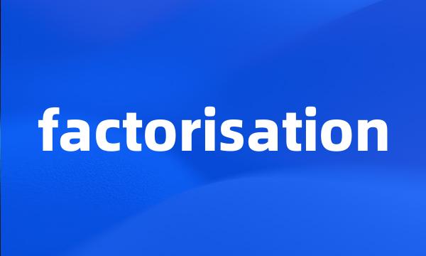 factorisation