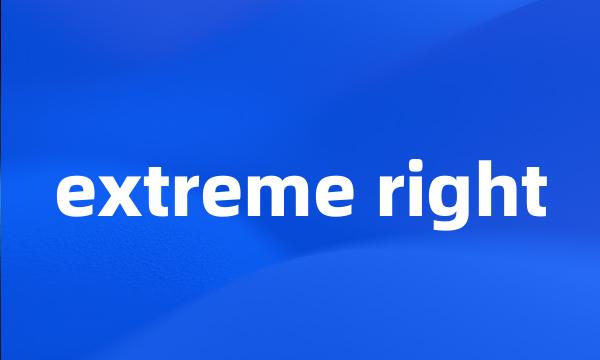 extreme right