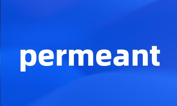 permeant