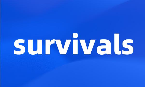 survivals