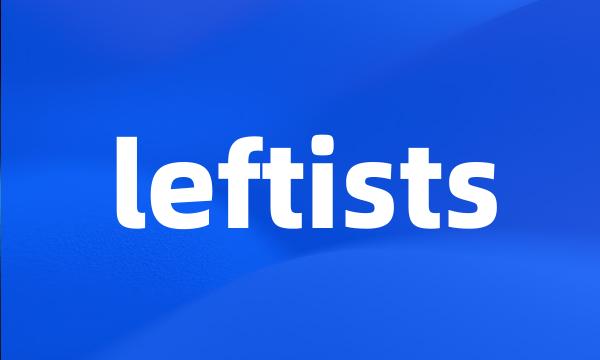 leftists