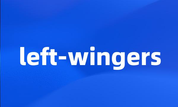 left-wingers