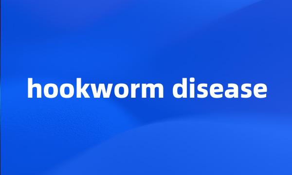 hookworm disease