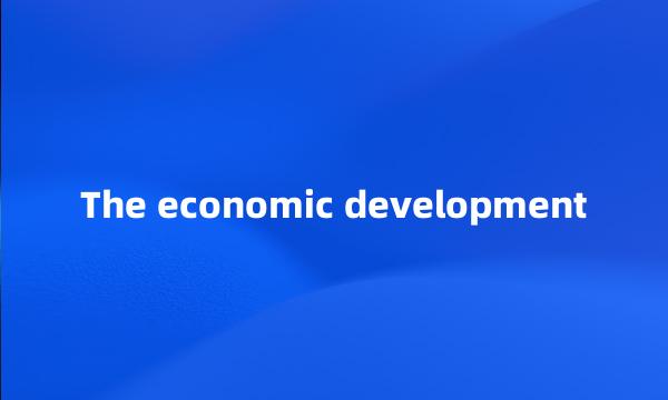 The economic development