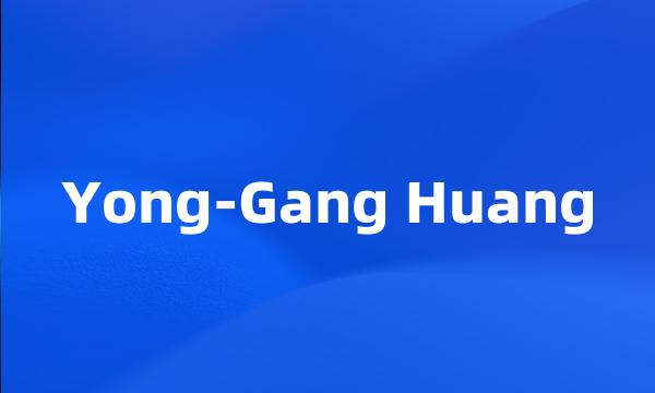 Yong-Gang Huang