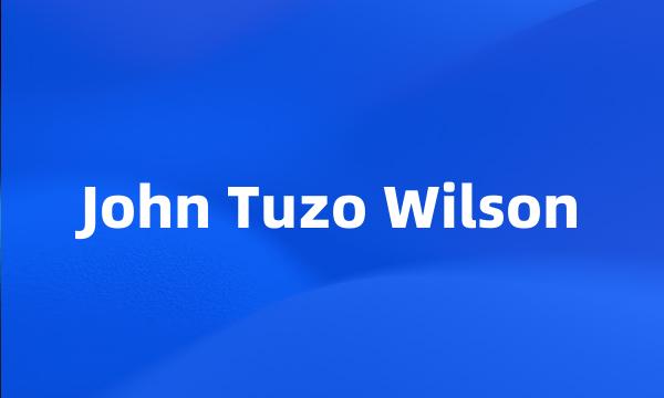 John Tuzo Wilson