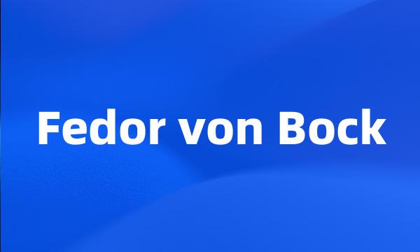 Fedor von Bock