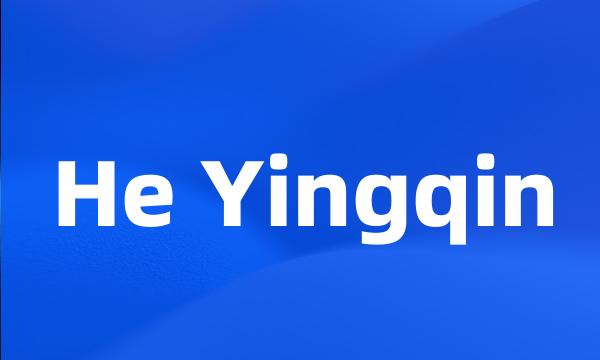 He Yingqin