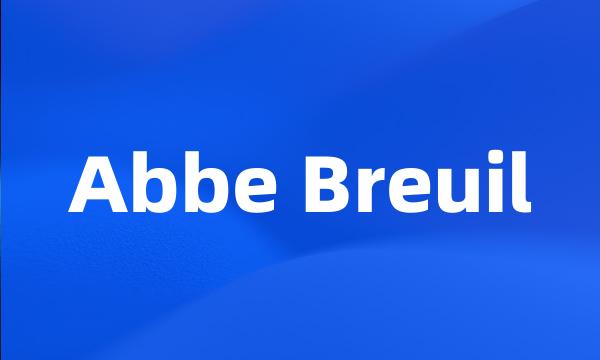 Abbe Breuil