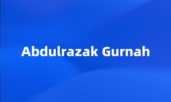 Abdulrazak Gurnah