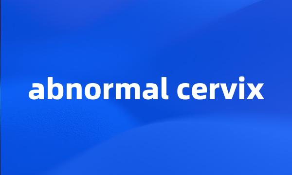 abnormal cervix