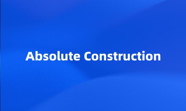 Absolute Construction