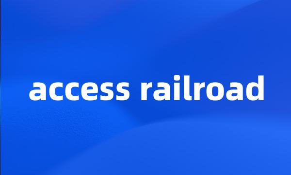 access railroad