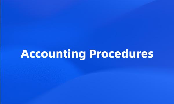 Accounting Procedures