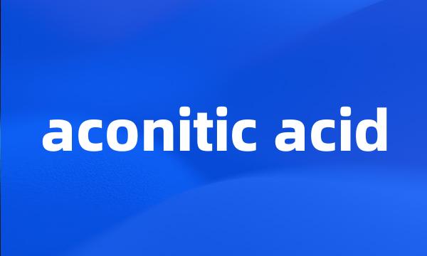 aconitic acid