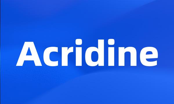 Acridine