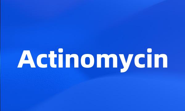 Actinomycin