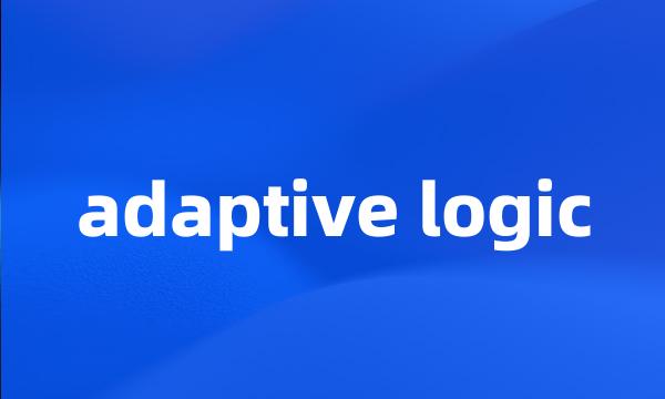 adaptive logic