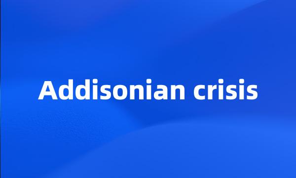 Addisonian crisis