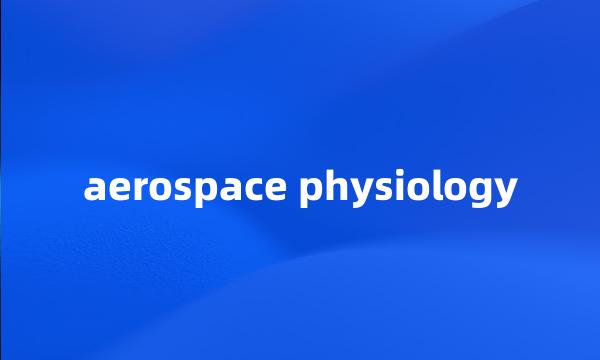 aerospace physiology