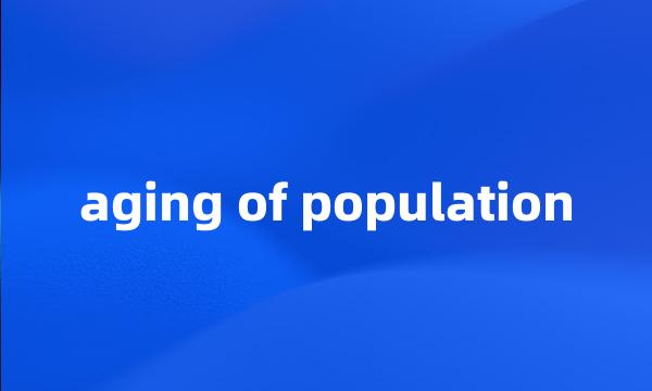 aging of population