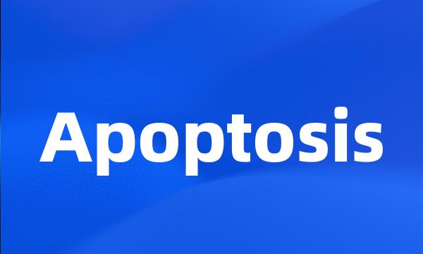 Apoptosis