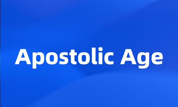 Apostolic Age