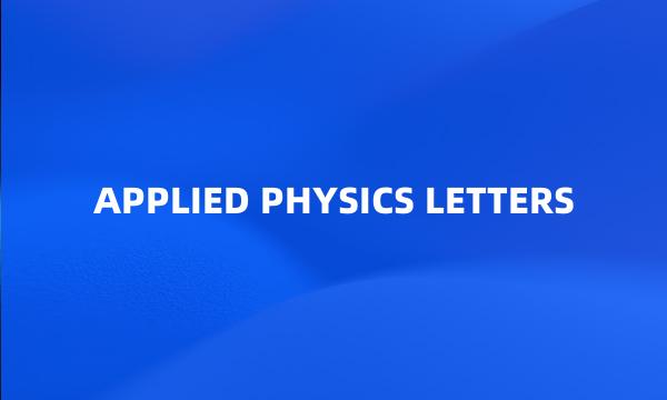 APPLIED PHYSICS LETTERS