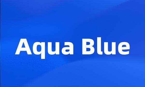 Aqua Blue