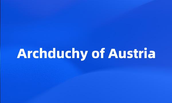 Archduchy of Austria