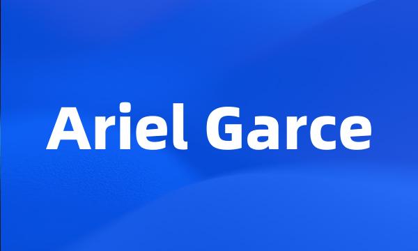 Ariel Garce