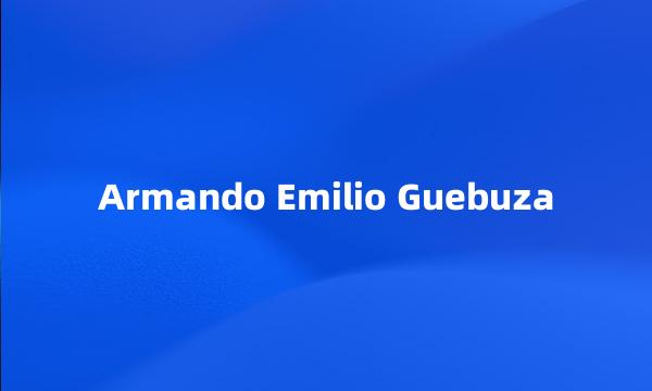 Armando Emilio Guebuza