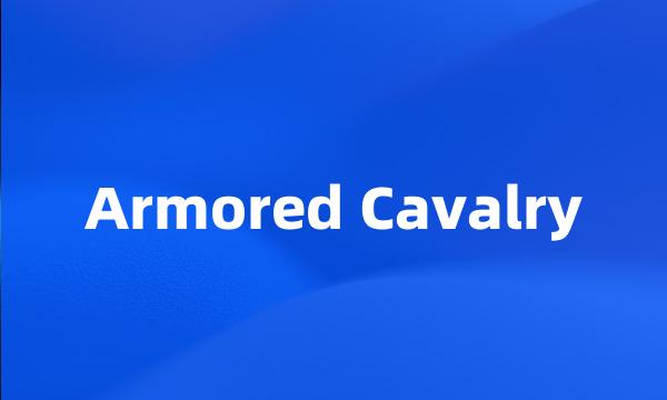 Armored Cavalry