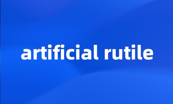 artificial rutile