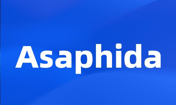 Asaphida