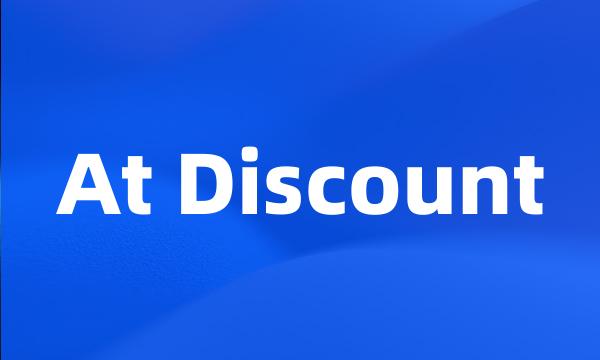 At Discount