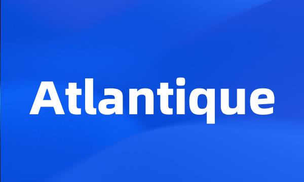 Atlantique