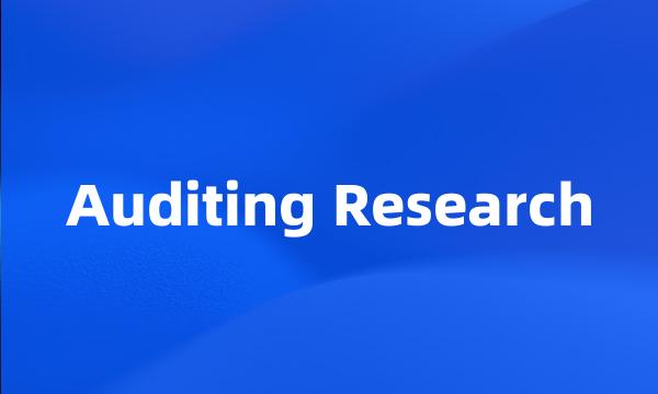 Auditing Research