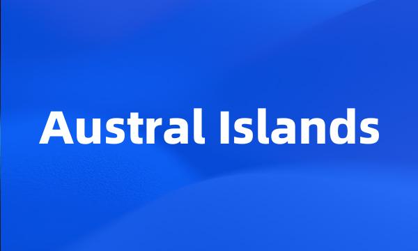 Austral Islands