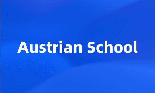 Austrian School