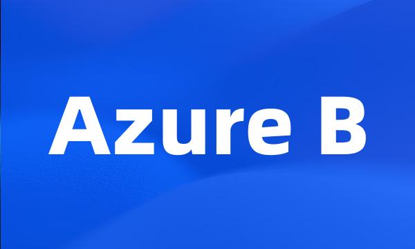 Azure B